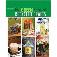 The Big Green Book of Recycled Crafts