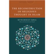 The Reconstruction of Religious Thought in Islam,9780804781473 The Reconstruction of Religious Thought in Islam,9780804781473