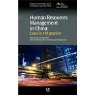 Human Resources Management in China : Cases in HR Practice, 9780857091482