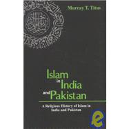 Islam in India and Pakistan : A Religious History of Islam i..., 9788121511483