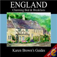 Karen Brown's England : Charming Bed and Breakfasts 2004, 9781928901488