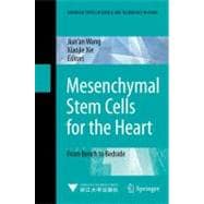 Mesenchymal Stem Cells for the Heart : From Bench to Bedside, 9783540881490