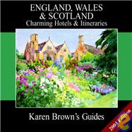 Karen Brown's England, Wales, and Scotland : Charming Hotels..., 9781928901495