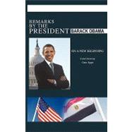 Remarks by the President on a New Beginning - Cairo University - June 4, 2009: The White House,9781607961505 Remarks by the President on a New Beginning - Cairo University - June 4, 2009: The White House,9781607961505