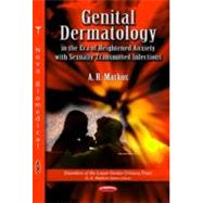 Genital Dermatology in the Era of Heightened Anxiety With Se..., 9781612091518