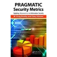 PRAGMATIC Security Metrics: Applying Metametrics to Informat..., 9781439881521
