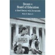 Brown V. Board of Education : A Brief History with Documents, 9780312111526