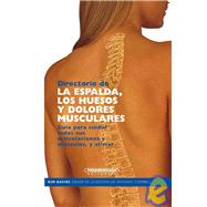 Directorio de la espalda los huesos y dolores musculares/ Th..., 9789583021527