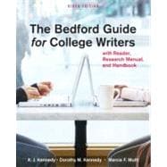 The Bedford Guide for College Writers with Reader, Research ..., 9780312601539