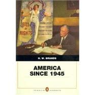 America Since 1945 Penguin Academic Edition Plus MySearchLab with eText -- Access Card Package,9780205981540 America Since 1945 Penguin Academic Edition Plus MySearchLab with eText -- Access Card Package,9780205981540