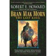 Bran Mak Morn : The Last King,9780345461544 Bran Mak Morn : The Last King,9780345461544
