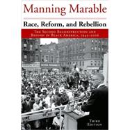 Race, Reform, and Rebellion : The Second Reconstruction and ..., 9781578061549