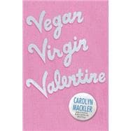 Vegan Virgin Valentine,9780763621551 Vegan Virgin Valentine,9780763621551