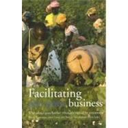 Facilitating Pro-Poor Business : Why Advice Goes Further Whe..., 9789460221552