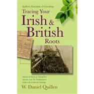 Quillen's Essentials of Genealogy: Tracing Your Irish and Br..., 9781593601560