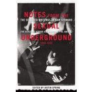 Notes from the Sexual Underground, 1935-1975: The Selected W..., 9781593501563