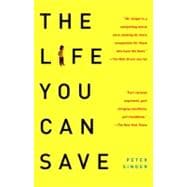 Life You Can Save : How to Do Your Part to End World Poverty, 9780812981568