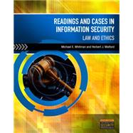 Readings and Cases in Information Security : Law and Ethics, 9781435441576