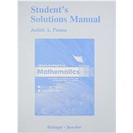 Student Solutions Manual for Developmental Mathematics,9780321731579 Student Solutions Manual for Developmental Mathematics,9780321731579