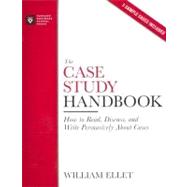 The Case Study Handbook: How to Read, Discuss, and Write Per..., 9781422101582