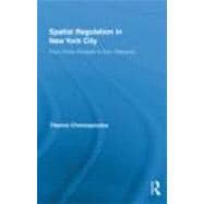 Spatial Regulation in New York City : From Urban Renewal to ..., 9780415891585