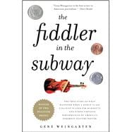 The Fiddler in the Subway; The Story of the World-Class Viol..., 9781439181591