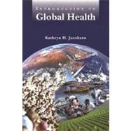 Introduction to Global Health,9780763751593 Introduction to Global Health,9780763751593
