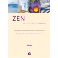 Zen: Su historia y ensenanzas/ It's History and Teachings, 9788484451594