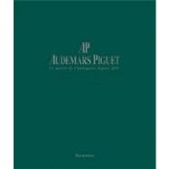 Audemars Piguet: Le maitre de l'horlogerie depuis 1875 / Mas..., 9782080301598