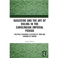 ISBN 9780815361602 product image for Augustine and the Art of Ruling in the Carolingian Imperial Period: Political Di | upcitemdb.com