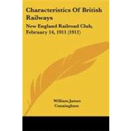 ISBN 9781104631611 product image for Characteristics of British Railways : New England Railroad Club, February 14, 19 | upcitemdb.com
