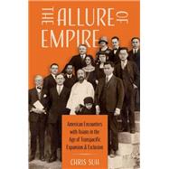 ISBN 9780197631614 product image for The Allure of Empire American Encounters with Asians in the Age of Transpacific  | upcitemdb.com