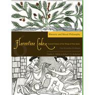 Florentine Codex: Book 6 : Book 6: Rhetoric and Moral Philos..., 9781607811619