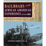Railroads in the African American Experience : A Photographi..., 9780801891625