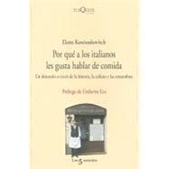 Por que a los italianos les gusta hablar de comida/ Why Ital..., 9788483831625
