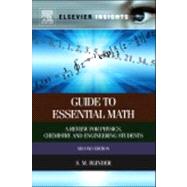 Guide to Essential Math : A Review for Physics, Chemistry and Engineering Students,9780124071636 Guide to Essential Math : A Review for Physics, Chemistry and Engineering Students,9780124071636