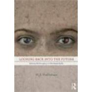 Looking Back into the Future : Identity and Insurgency in No..., 9780415501644