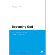 Becoming God : Pure Reason in Ancient Greek Philosophy, 9781847061645