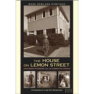 The House on Lemon Street: Japanese Pioneers and the America..., 9781607321651