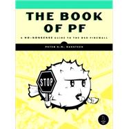 The Book of PF: A No-nonsense Guide to the OpenBSD Firewall, 9781593271657