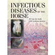 Infectious Diseases of the Horse: Diagnosis, pathology, mana..., 9781840761658