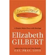 Committed : A Skeptic Makes Peace with Marriage,9780670021659 Committed : A Skeptic Makes Peace with Marriage,9780670021659