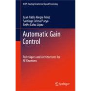Automatic Gain Control : Techniques and Architectures for RF..., 9781461401667