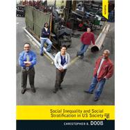 Social Inequality and Social Stratification in U.S. Society with MySearchLab with eText -- Access Card Package,9780205231676 Social Inequality and Social Stratification in U.S. Society with MySearchLab with eText -- Access Card Package,9780205231676