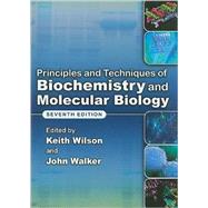 Principles and Techniques of Biochemistry and Molecular Biol..., 9780521731676