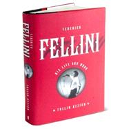Federico Fellini : His Life and Work,9780571211685 Federico Fellini : His Life and Work,9780571211685