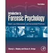 Introduction to Forensic Psychology: Court, Law Enforcement, and Correctional Practices,9780123821690 Introduction to Forensic Psychology: Court, Law Enforcement, and Correctional Practices,9780123821690