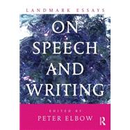 Landmark Essays on Speech and Writing,9780415641692 Landmark Essays on Speech and Writing,9780415641692
