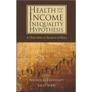 Health and the Income Inequality Hypothesis: A Doctrine in 