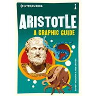 Introducing Aristotle: A Graphic Guide,9781848311695 Introducing Aristotle: A Graphic Guide,9781848311695